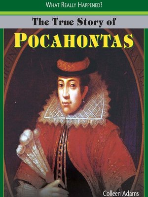 cover image of The True Story of Pocahontas